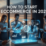 How to Start eCommerce in 2026